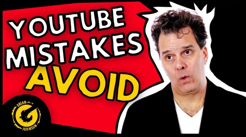 YouTube Mistakes to Avoid