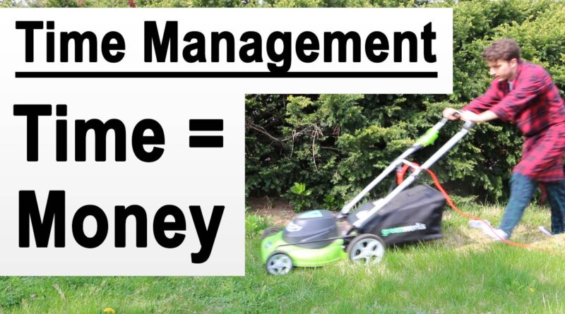Time = Money in Online Business – Time Management (How To)
